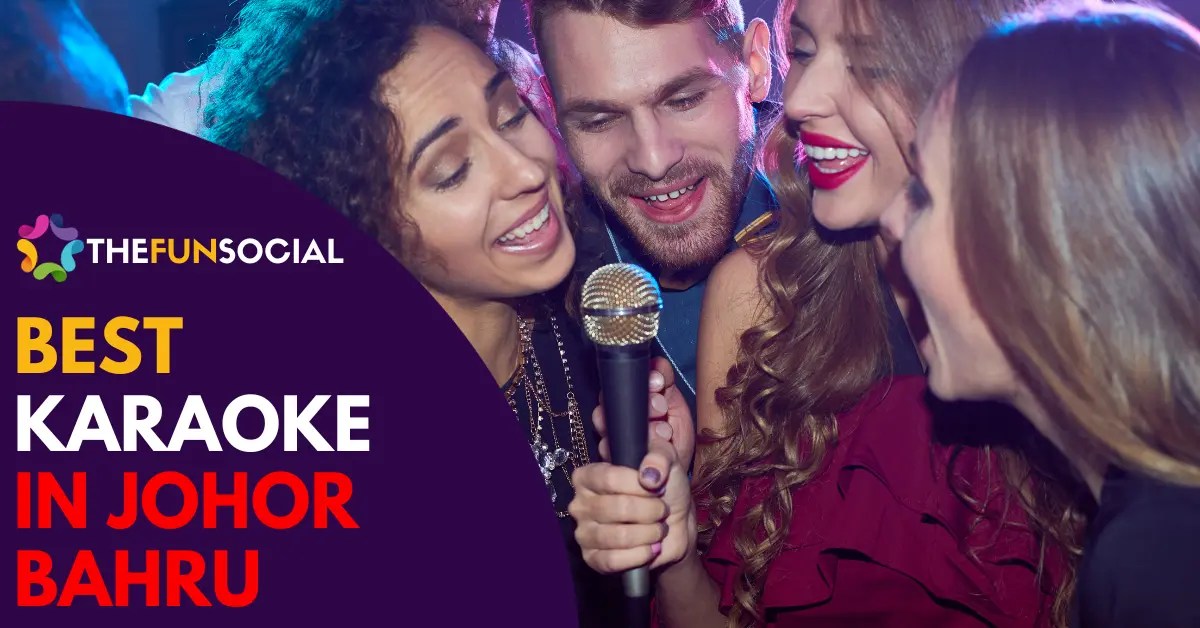 9 Best Karaoke Spots in Johor Bahru [2024] TheFunSocial